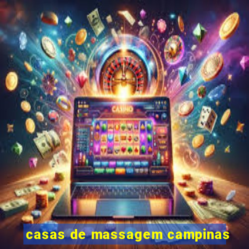 casas de massagem campinas